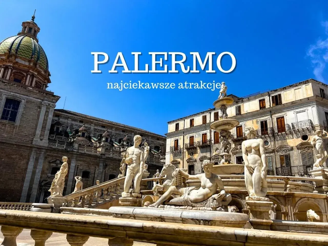 Fontanna Pretoria w Palermo, gdzie zobaczyć najciekawsze atrakcje.